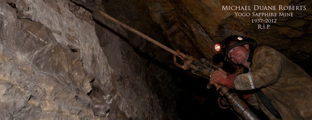 Mike Roberts | Roberts Yogo Sapphire Mine I In Memoriam